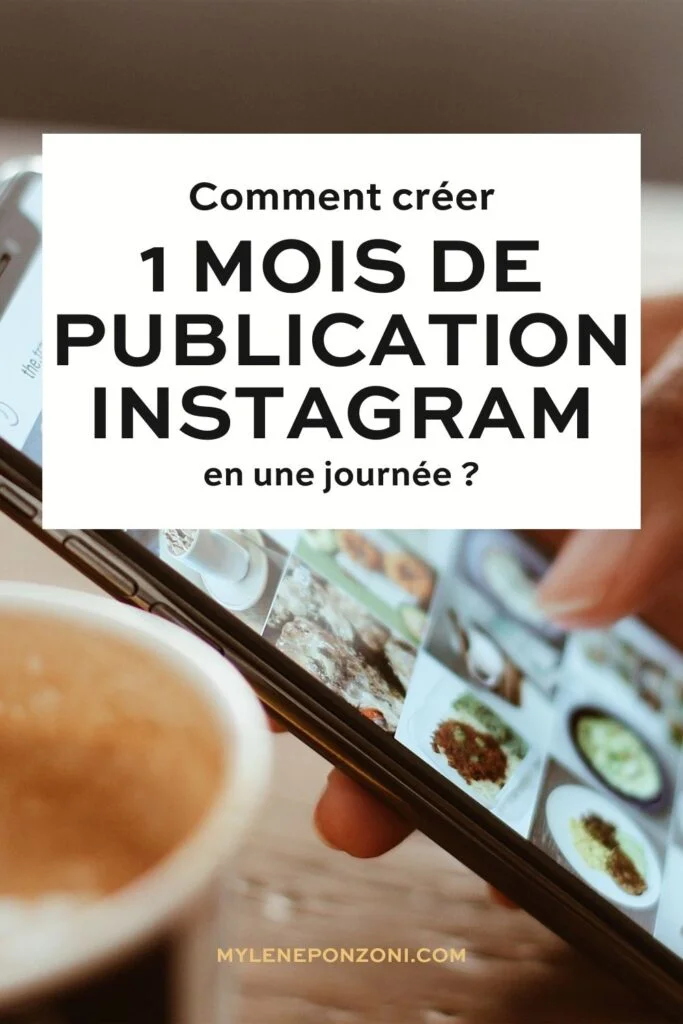 Comment créer un mois de publication Instagram en une journée